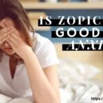 Is Zopiclone Good For Anxiety